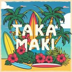 Taka Maki [Free DL]