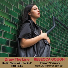 #244 Draw The Line Radio Show 17-02-2023 with guest mix 2nd hr Rebecca Gough