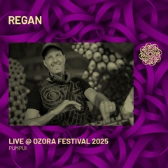 Regan @ Ozora Festival 2025 | Pumpui
