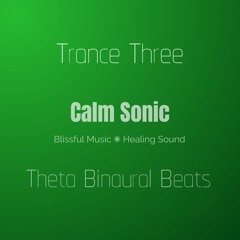 Trance Three - Theta Binaural Beats for Meditation & Hypnosis