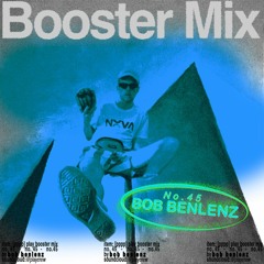 PLAY Booster Mix 045 by Bob Benlenz