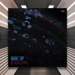 PREMIERE: Black Opps - Wak' Up [DNBB Records]