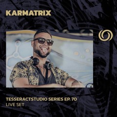KARMATRIX | TesseracsTstudio Series Ep. 70 | 30/08/2025