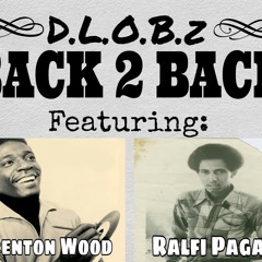 Back 2 Back Ft. Brenton Wood - Ralfi Pagan