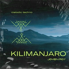 Kilimanjaro - Melodic/Deep Techno - set