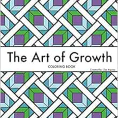 [View] EBOOK 📗 The Art of Growth by Zac Aquino [PDF EBOOK EPUB KINDLE]