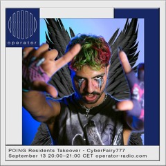 POING Residents Takeover w/ CyberFairy777 - 13th September 2022