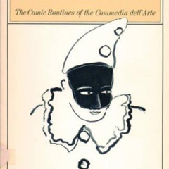 Access EBOOK 💝 Lazzi: The Comic Routines of the Commedia dell'Arte (PAJ Books) by  M
