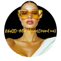 Koby(IT)- Yellow Glasses (Original Mix) FREE DOWNLOAD(MASTERED)