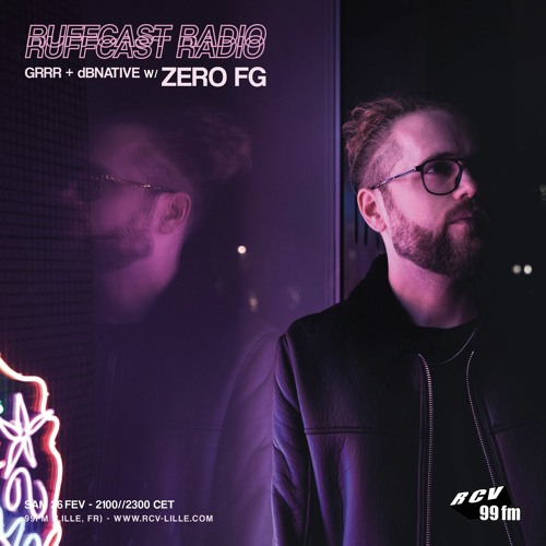Grrr & dBnative w/ ZeroFG - 26 Février 2022