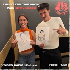 Golden Time w/ Dulcie Whadcock & Henry Moodie 02/06/25 - [Voices Radio]
