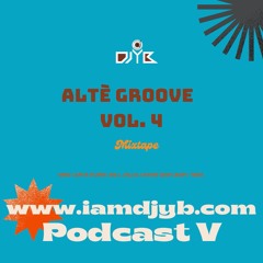 *NEWWWWWW*** Alte Groove - The Best Of Afrobeats Vol 4. BY * DJ YB*