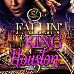 Read pdf FALLIN' FOR THE KING OF HOUSTON 2 by  TABBY .