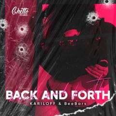 Kariloff & BeeBars - Back And Forth