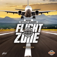 FLIGHT ZONE ✈️ BOOM CHAMPIONS (TRINIDAD) - NOVEMBER 17 2024 (Clean)