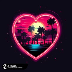 AstroFox, Catching Sunrises - Is This Love