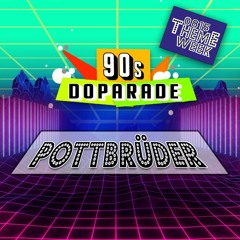 POTTBRÜDER @ 0815THEMEWEEK 90's DOPARADE