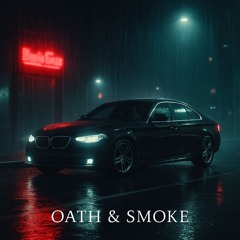 Oath & Smoke (Noir Night-Drive)