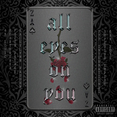 All Eyes On You with Heartbreaka, 4n Logic, Kaceylynn Vaughn