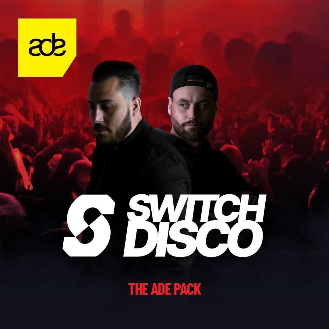 Stream SWITCH DISCO - THE ADE PACK by Switchdiscomashups7 | Listen ...