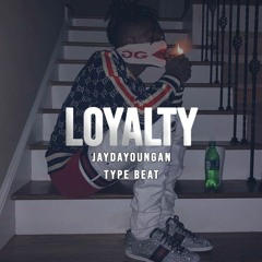 [FREE] JayDaYoungan Type Beat "Loyalty"