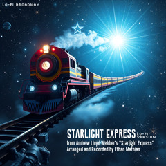 Starlight Express (Lo-Fi Version 2.0)