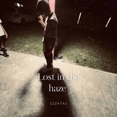 Lost in the haze