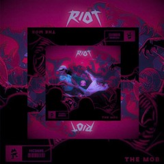 RIOT - The mob (EmGen Bootleg) [MOBÍK stylll]