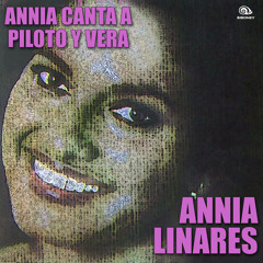 Stream Annia Linares | Listen to Canta a Piloto y Vera (Remasterizado)  playlist online for free on SoundCloud