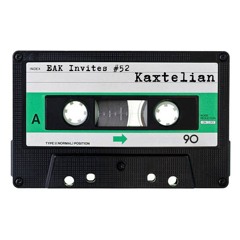 EAK Invites #52 Kaxtelian