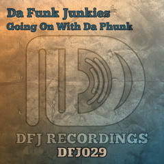 Going On With Da Phunk (DFJ Recordings)