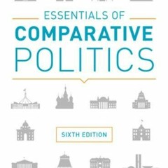 VIEW KINDLE 💑 Essentials of Comparative Politics by  Patrick H. O'Neil [EPUB KINDLE