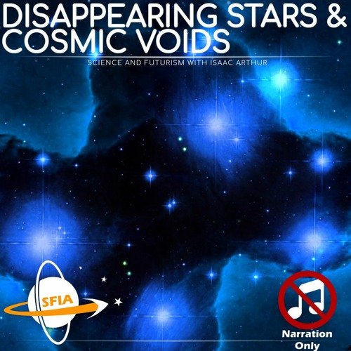 Fermi Paradox Disappearing Stars & Cosmic Voids (Narration Only)