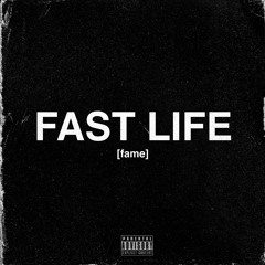 FAST•LIFE √ (PROD.[fame])