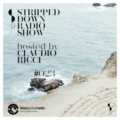 Stripped Down by Claudio Ricci #023 - 12.11.2020 - Live at Ibiza Global Radio