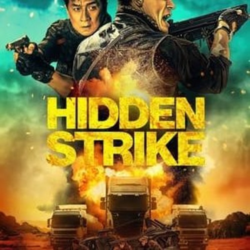 Stream Hidden Strike FullMovie 123movies 2440 from Boxmidnight8 Listen online for free on SoundCloud