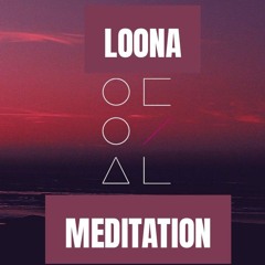LOONA MEDITATION