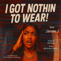 I Got Nothin to Wear