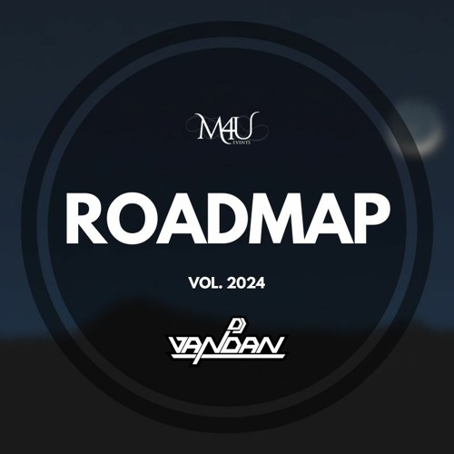 Stream Roadmap (Vol. 2024) - DJ Vandan by DJ Vandan