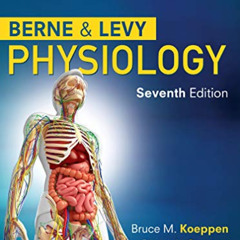 [VIEW] PDF 📥 Berne & Levy Physiology by  Bruce M. Koeppen MD  PhD &  Bruce A. Stanto