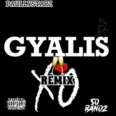 Paully$tarz  - Gyalis remix