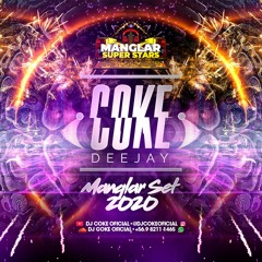 SET MANGLAR 2020 DJ COKE (Guaracha, Aleteo, Zapateo, Tribal)🤩
