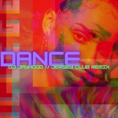 Dance (DJ Jayhood Jersey Club Remix)