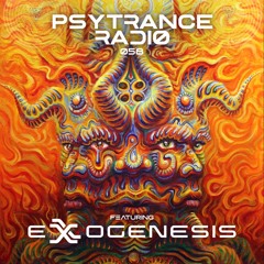 PR058 - Psytrance Radio - Exxogenesis