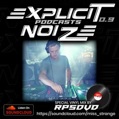 Explicit Noize Podcast 0.9 ft RPSDVD (Vinyl Special)