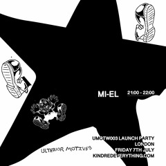 MI-EL 7.7.23 // UMOTW003 LAUNCH