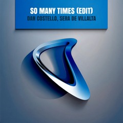So Many Times (Edit) [FREE DL]