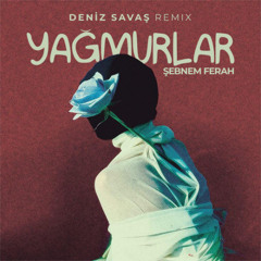 Şebnem Ferah - Yağmurlar (Deniz Savas Remix)