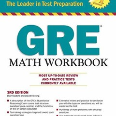 [VIEW] EPUB KINDLE PDF EBOOK Barron's GRE Math Workbook, 3rd Edition by  Blair Madore