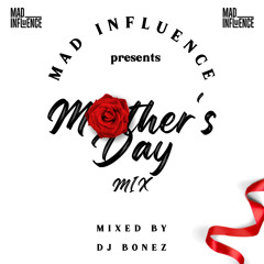 Mothers Day Mix | Mixed By DJ Bonez